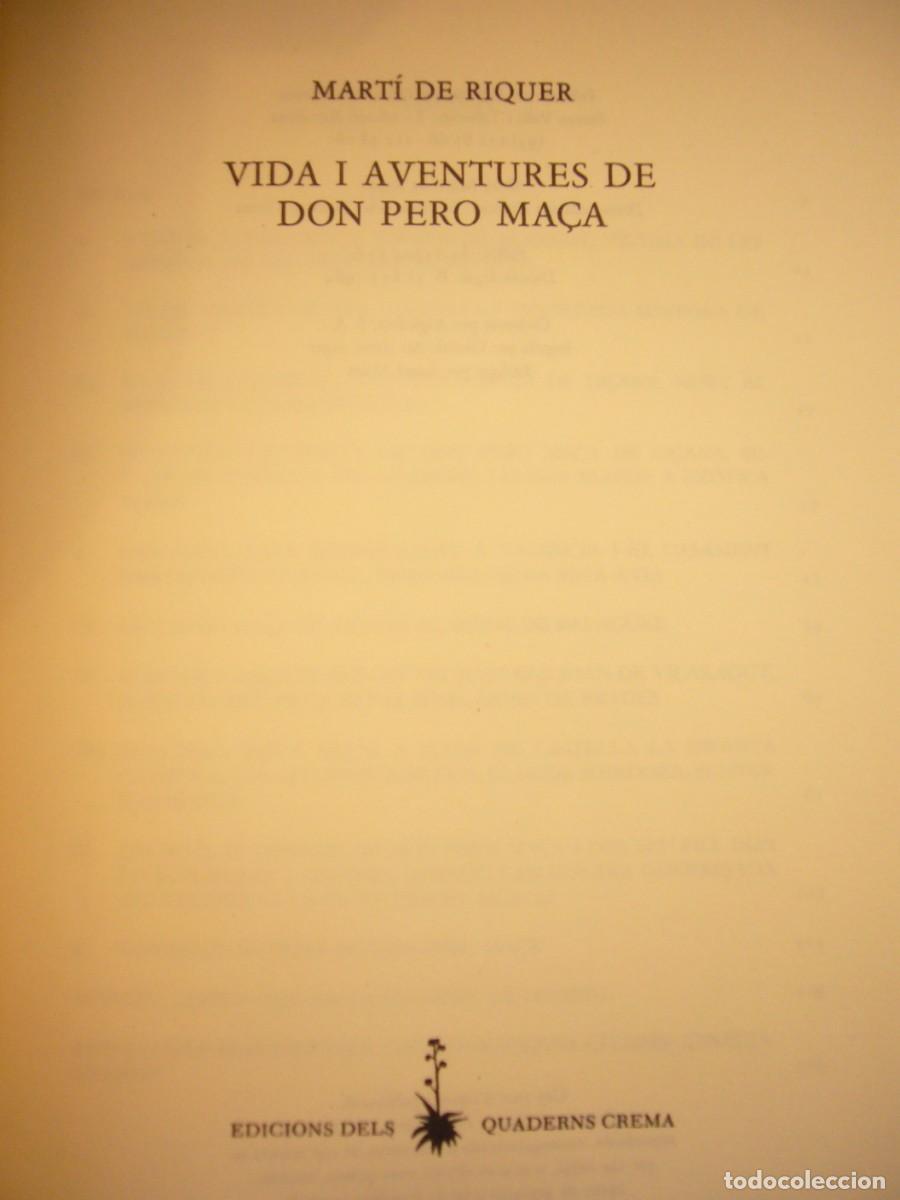 Libros de segunda mano: MART&Iacute; DE RIQUER: VIDA I AVENTURES DE DON PERO MA&Ccedil;A (QUADERNS CREMA, 1984) - Foto 3