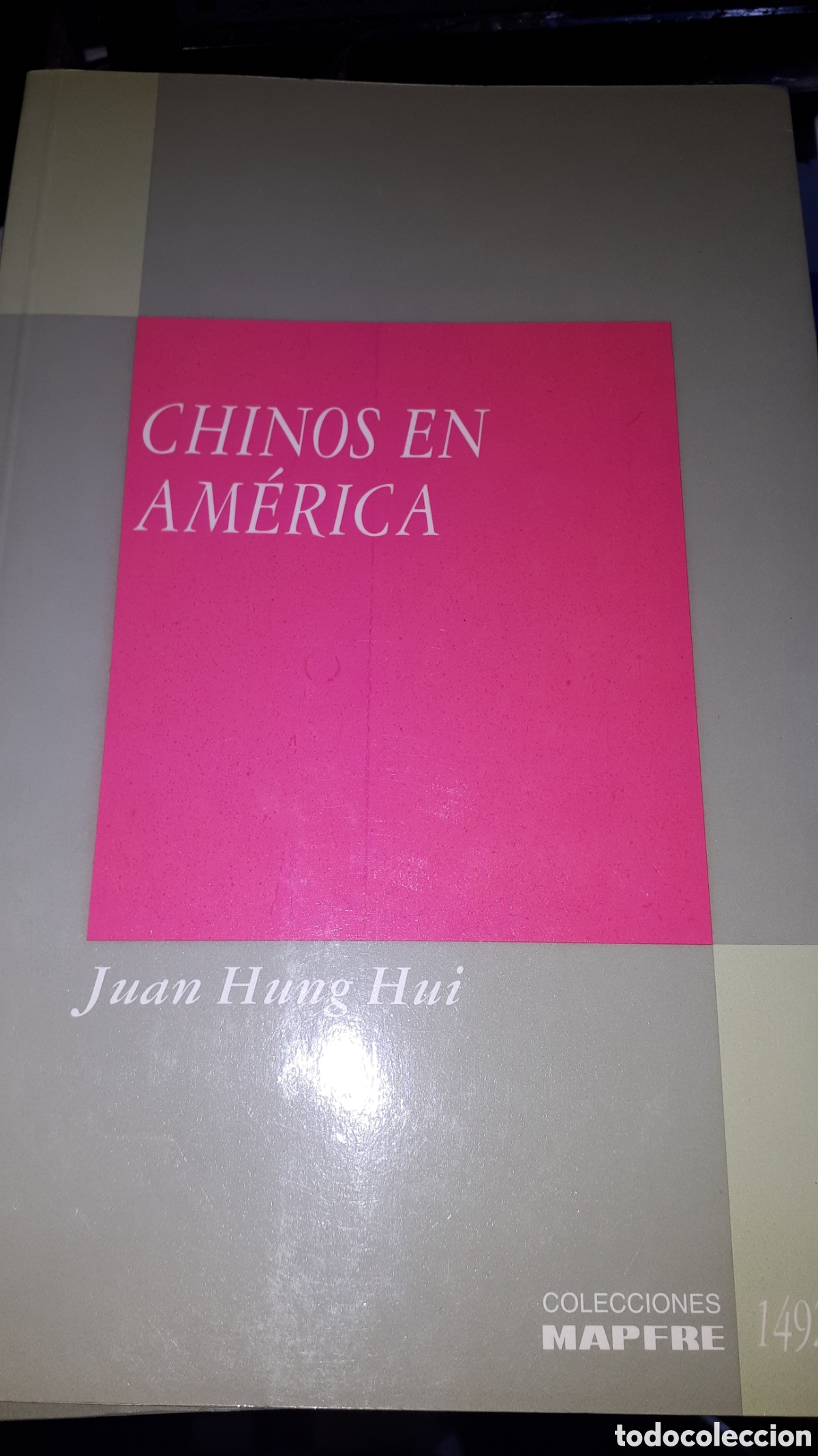 Libros de segunda mano: CHINOS EN AM&Eacute;RICA JUAN HUNG HUI - Foto 1