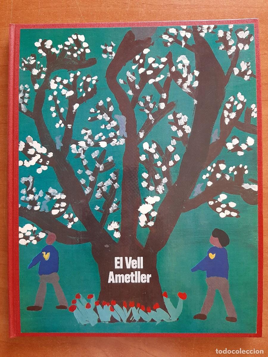 Libros de segunda mano: 1968 EL VELL AMETLLER - AA.VV. - ILUSTRADO CON CORAZ&Oacute;N - Foto 1