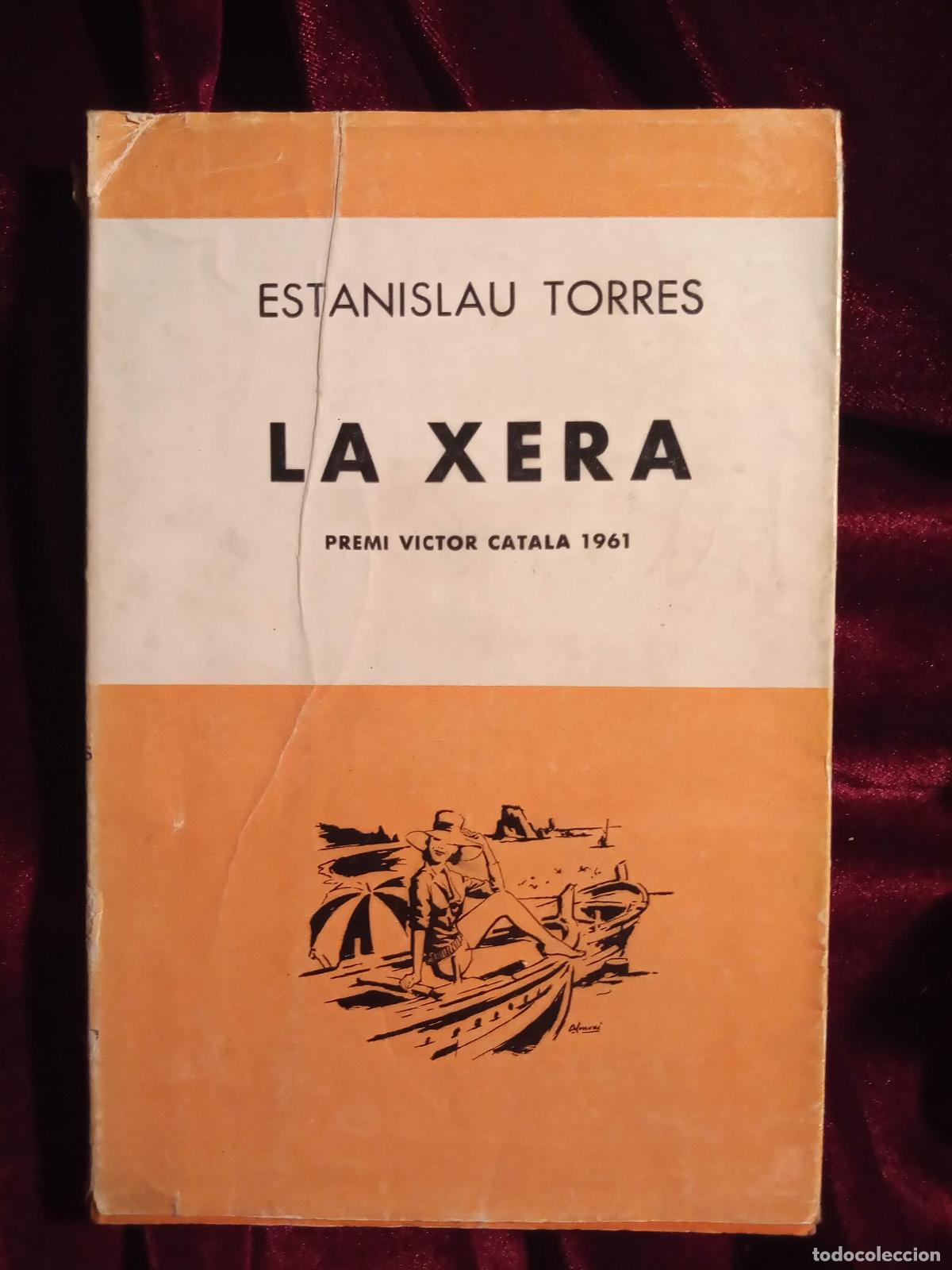 Libros de segunda mano: LA XERA - Estanislau Torres - Selecta 1962 - Foto 1