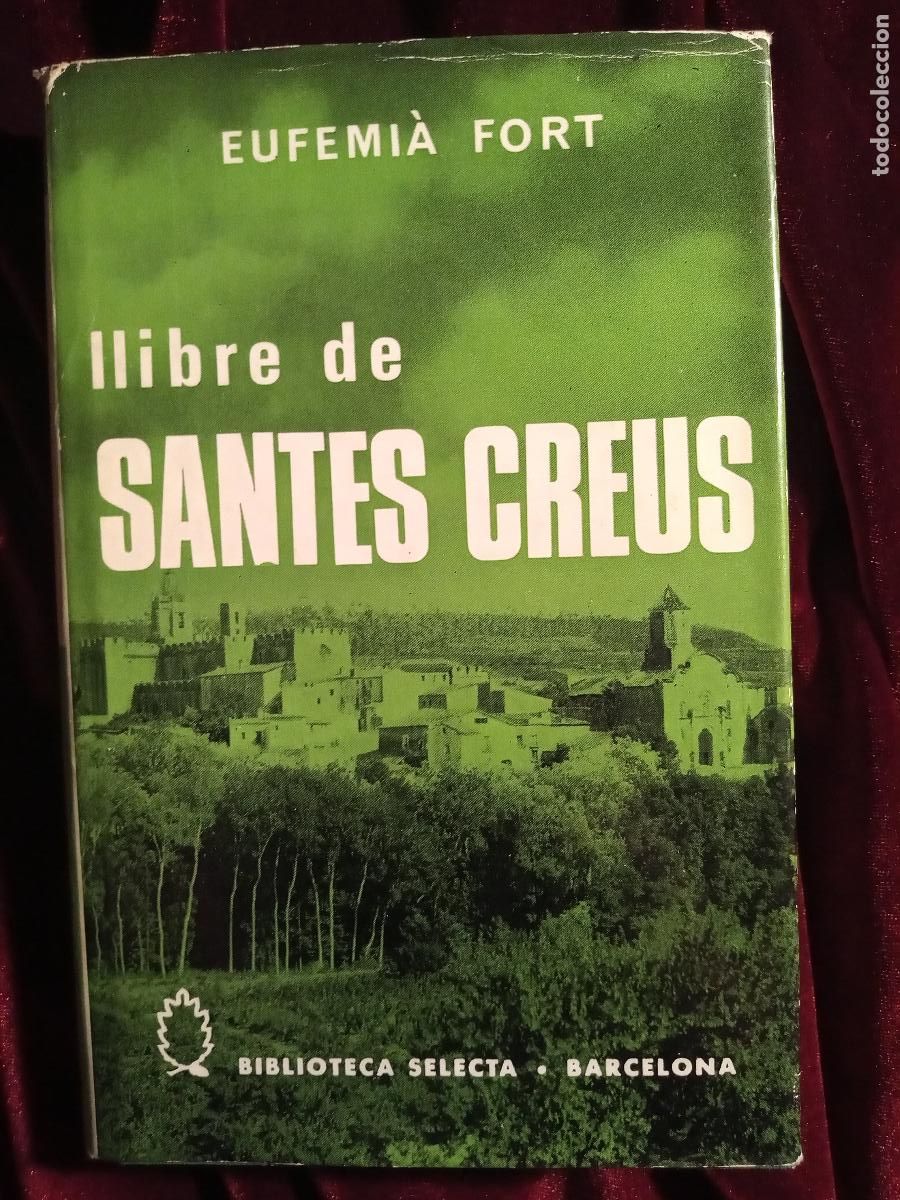 Libros de segunda mano: LLIBRE DE SANTES CREUS - Eufemi&agrave; Fort - Selecta 1967 - Foto 1