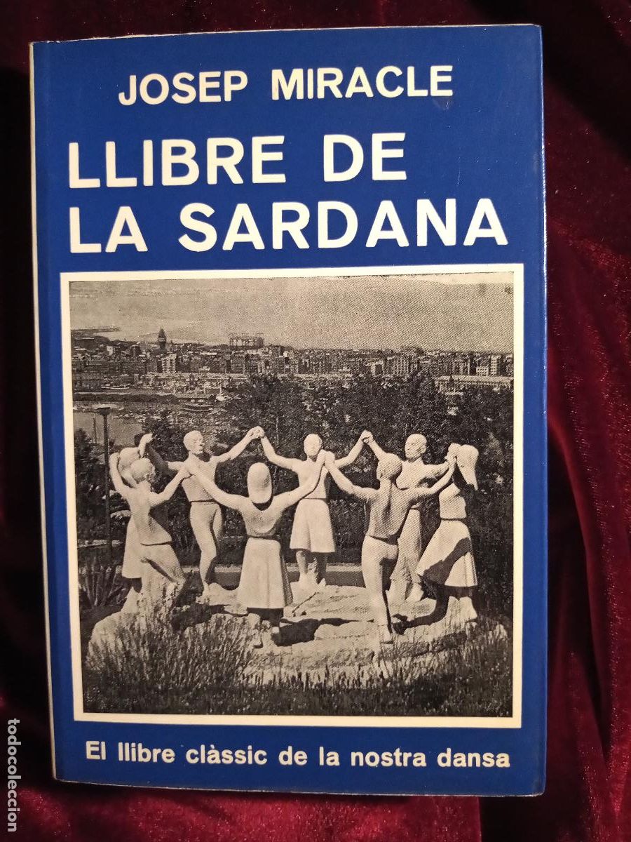 Libros de segunda mano: LLIBRE DE LA SARDANA - Josep Miracle - Selecta 1980 - Foto 1