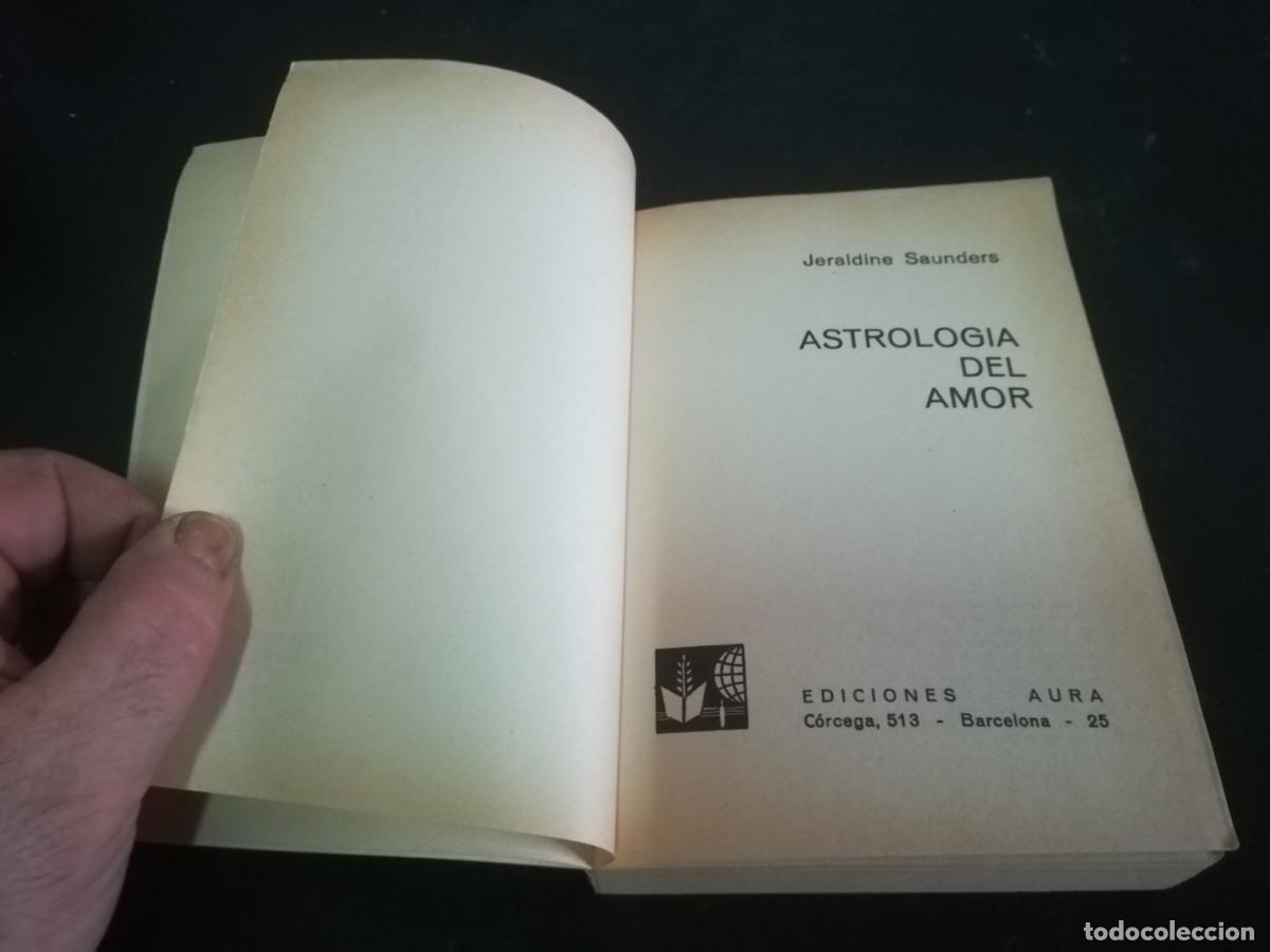 Libros de segunda mano: ASTROLOGIA DEL AMOR / JERALDINE SAUNDERS / A&Ntilde;83 / AURA - Foto 4