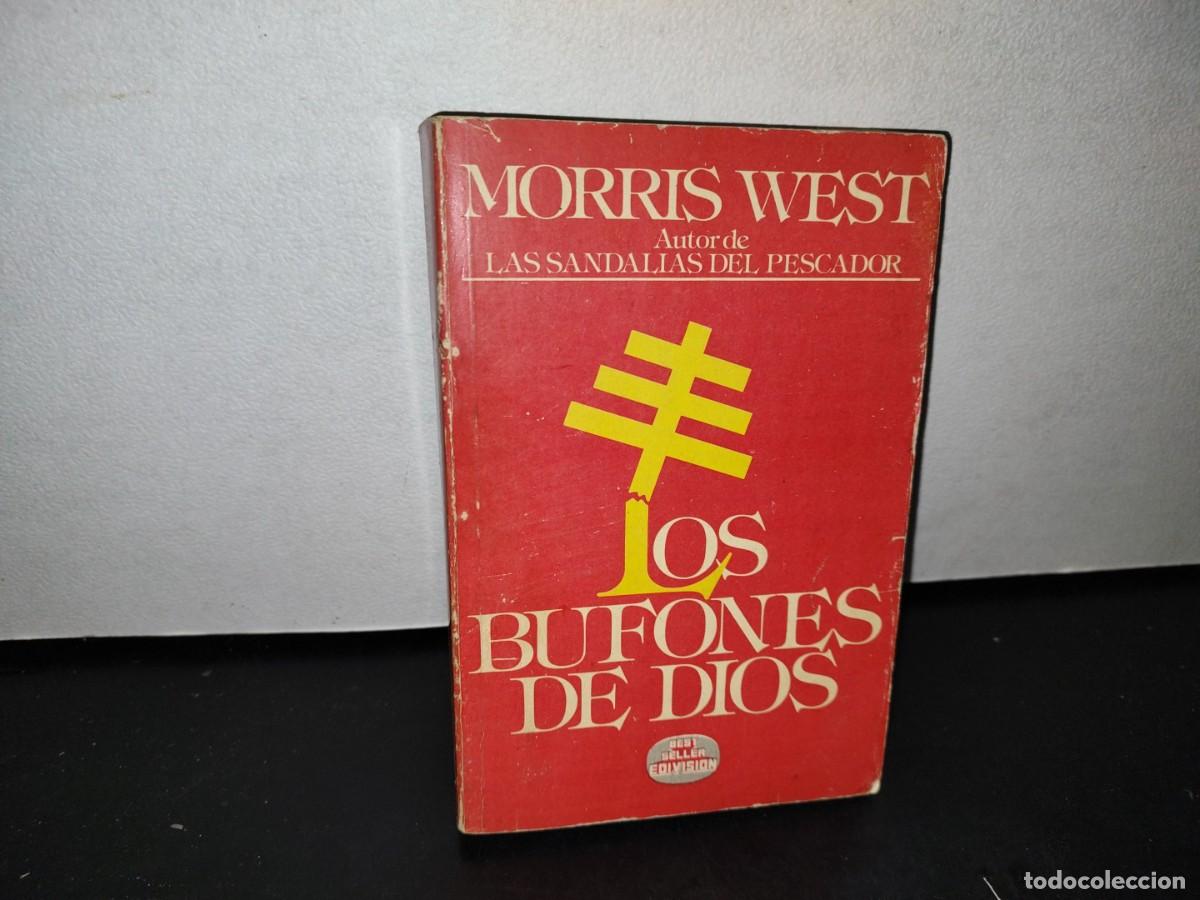 Libros de segunda mano: 41- LOS BUFONES DE DIOS - MORRIS WEST - PRIMERA EDICI&Oacute;N 1981 - Foto 1