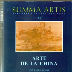 Libros de segunda mano: EL ARTE DE LA CHINA. SUMMA ARTIS HISTORIA GENERAL DEL ARTE, VOL. XX. - RIVIÉRE. JEAN ROGER,. Lote 374909839