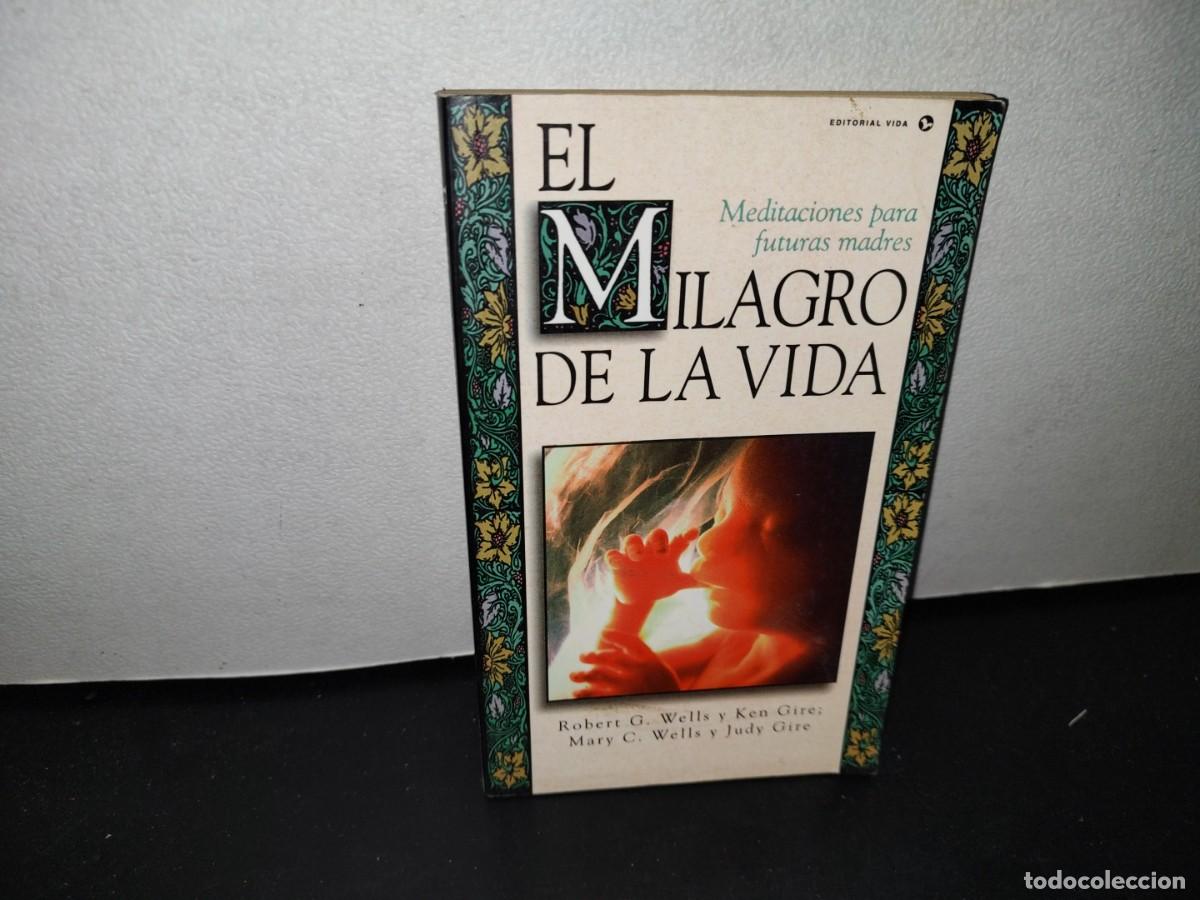Libros de segunda mano: 41- EL MILAGRO DE LA VIDA - ROBERT G. WELLS - Foto 1
