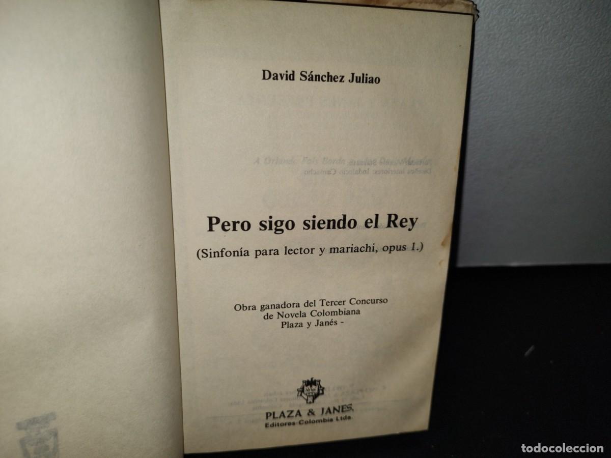 Libros de segunda mano: 41- PERO SIGO SIENDO EL REY - DAVID S&Aacute;NCHEZ JULIAO - Foto 6