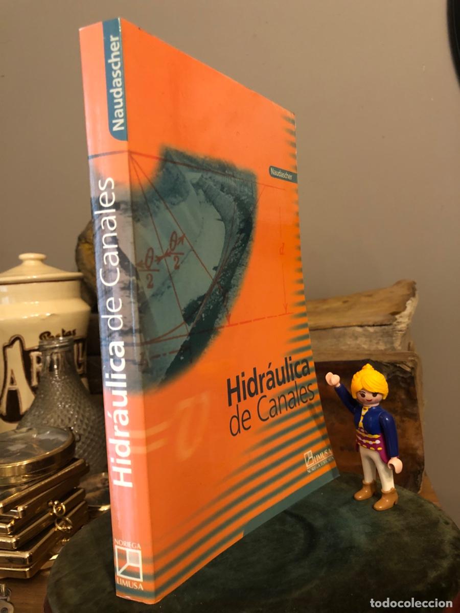 Libros de segunda mano: HIDR&Aacute;ULICA DE CANALES EDUARDO NAUDASCHER - Foto 1
