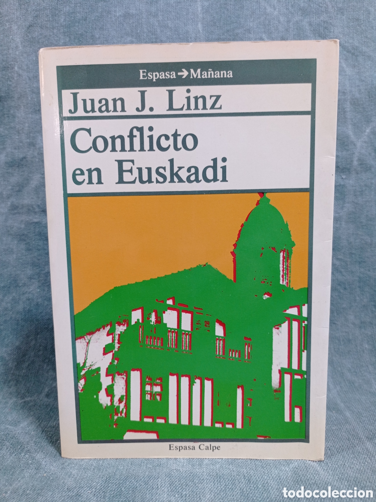 Libros de segunda mano: CONFLICTO EN EUSKADI - JUAN J. LINZ - ESPASA CALPE - Foto 1
