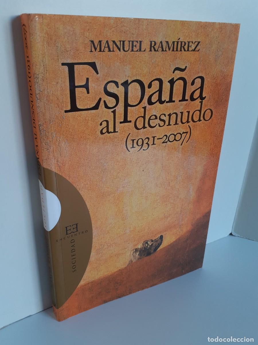 españa al desnudo (1931-2007). manuel ramírez. - Compra venta en  todocoleccion