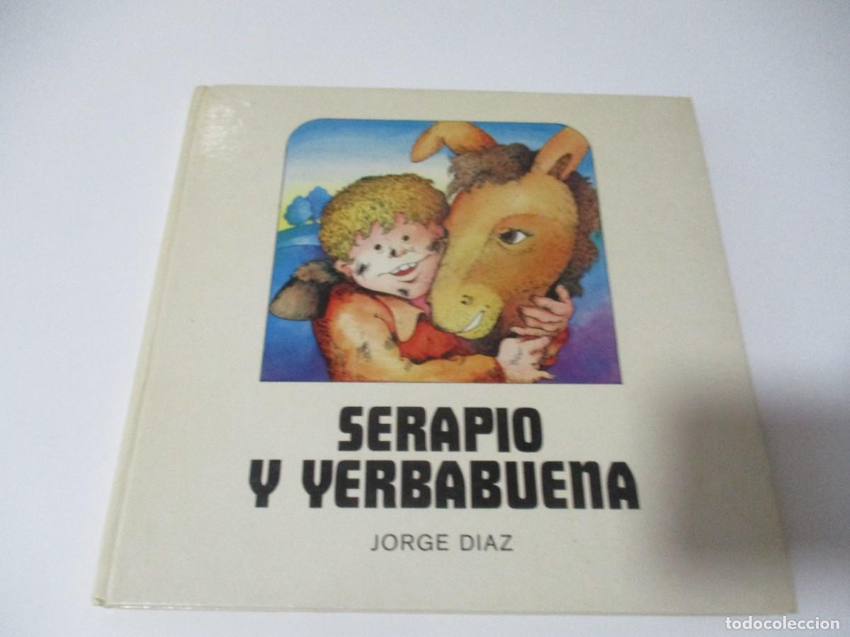 Libros de segunda mano: JORGE D&Iacute;AZ Serapio y yerbabuena (TEATRO INFANTIL) W15443