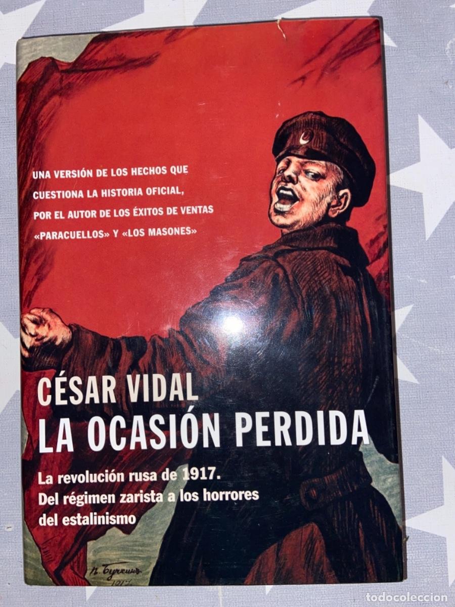 Libros de segunda mano: LA OCASI&Oacute;N PERDIDA. VIDAL, C&Eacute;SAR. PEN&Iacute;NSULA, BARCELONA. 2005 - Foto 1