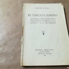 Libros de segunda mano: EL UNICO CAMINO / MARTINEZ NOVELLA / BIBLIOTECA ORIENTALISTA 1930 / ESCLAVITUD LIBERTAD JUSTIC