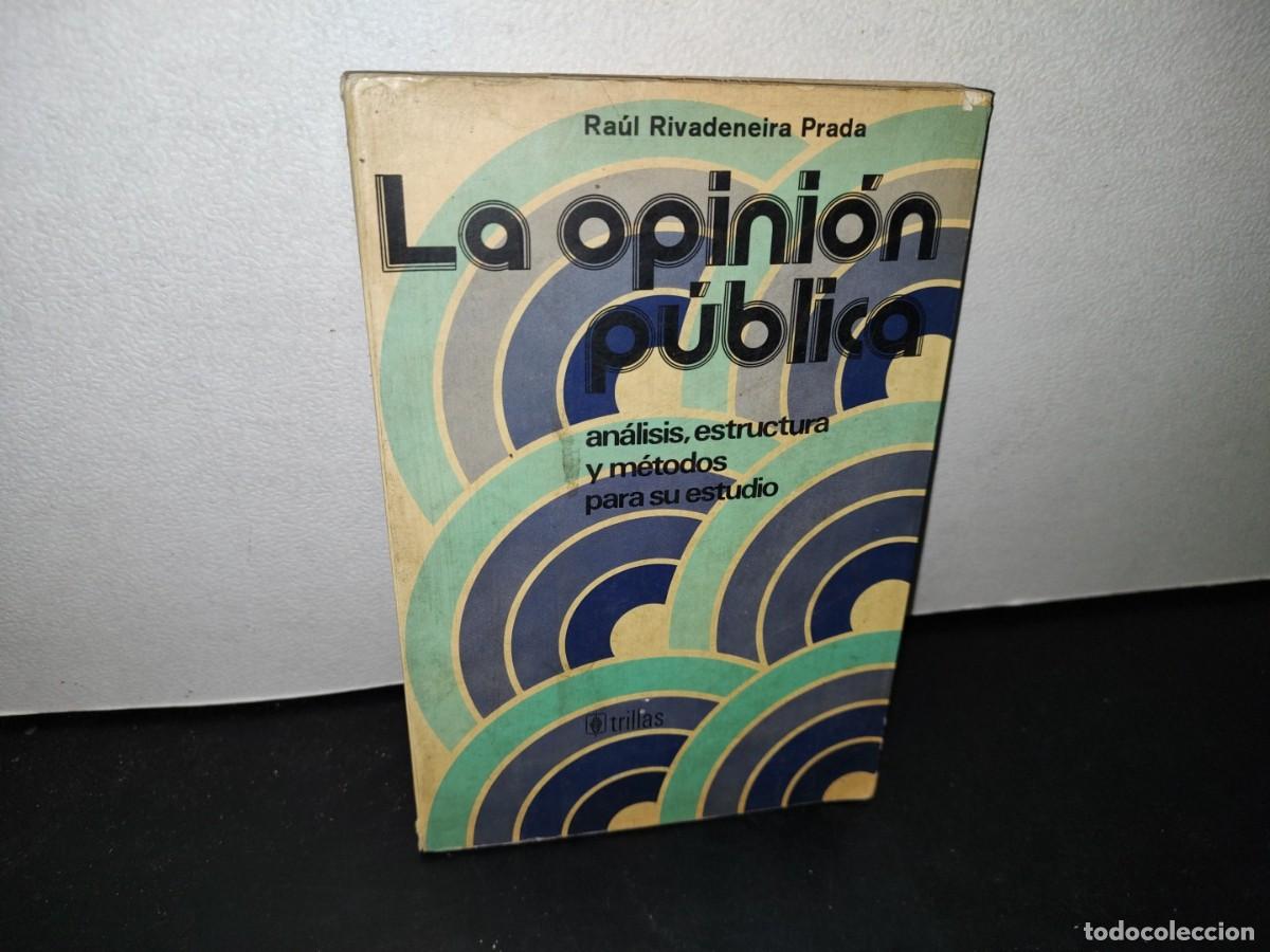 Libros de segunda mano: 41- LA OPINI&Oacute;N P&Uacute;BLICA - RA&Uacute;L RIVADENEIRA PRADA - Foto 1