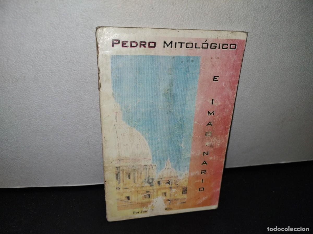 Gebrauchte B&uuml;cher: 41- PEDRO MITOL&Oacute;GICO E IMAGINARIO