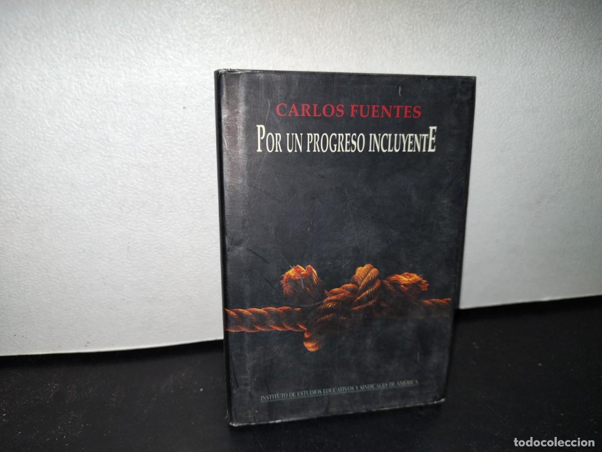 Libros de segunda mano: 41- POR UN PROGRESO INCLUYENTE - CARLOS FUENTES - Foto 1