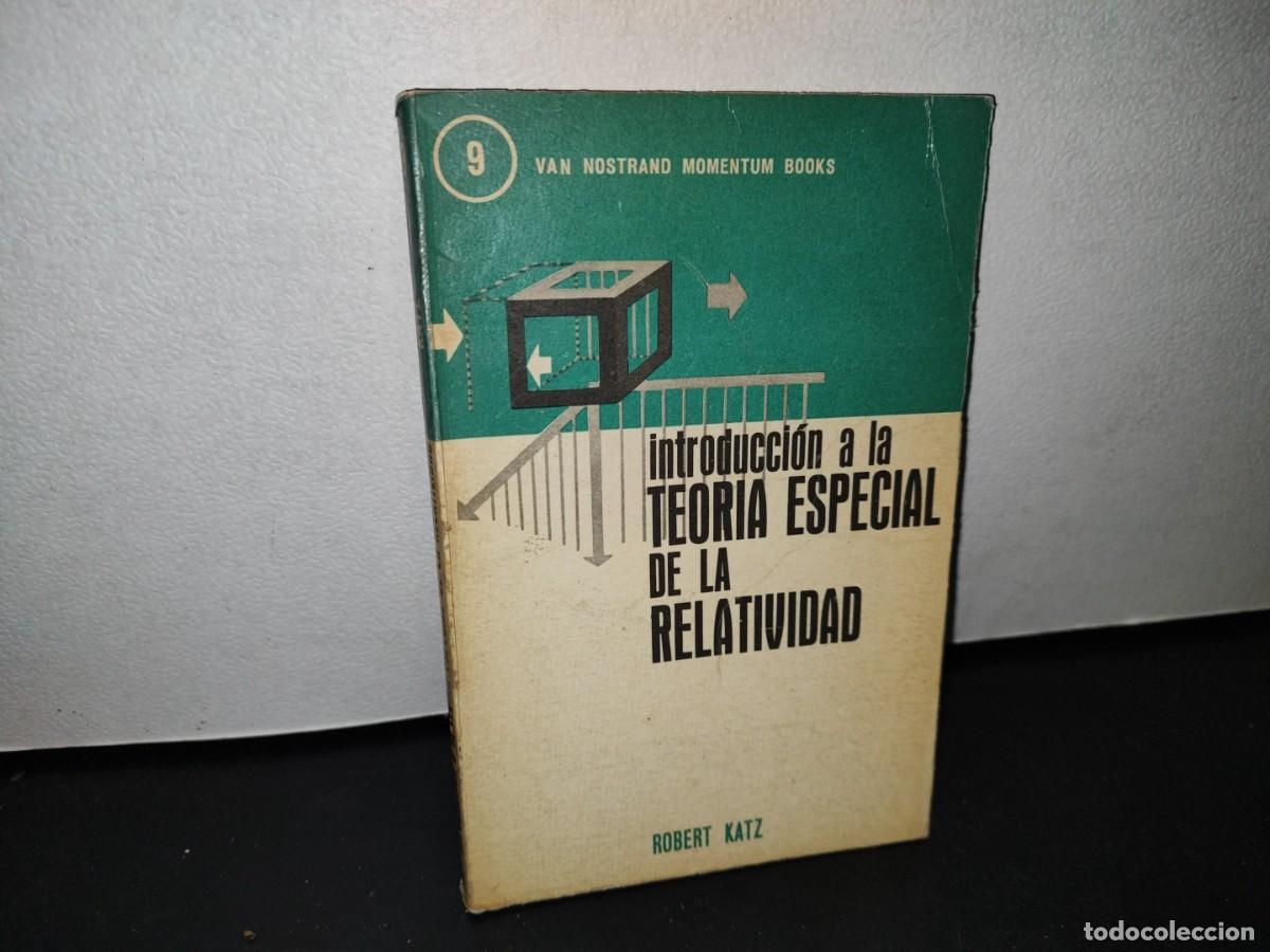 Libros de segunda mano: 41- INTRODUCCI&Oacute;N A LA TEOR&Iacute;A ESPECIAL DE LA RELATIVIDAD - ROBERT KATZ - Foto 1