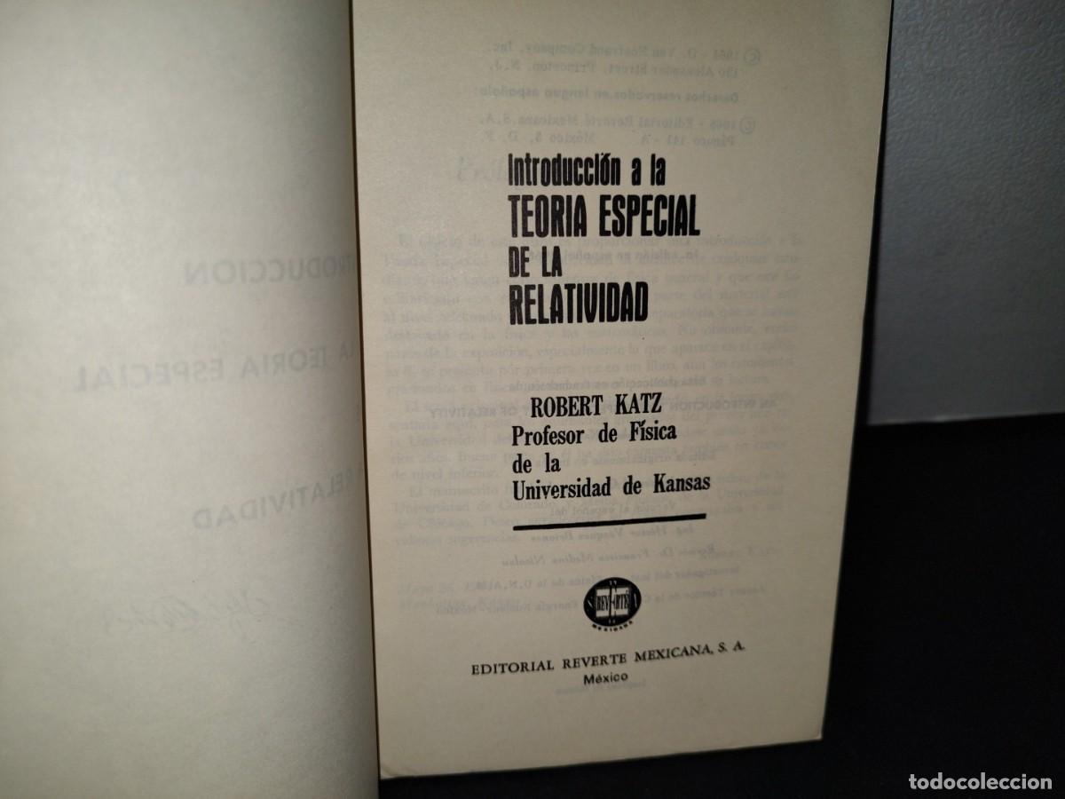 Libros de segunda mano: 41- INTRODUCCI&Oacute;N A LA TEOR&Iacute;A ESPECIAL DE LA RELATIVIDAD - ROBERT KATZ - Foto 3