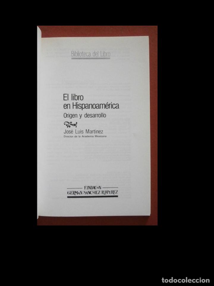 Libros de segunda mano: El libro en Hispanoam&eacute;rica. Origeny desarrollo. Jos&eacute; Luis Mart&iacute;nez - Foto 5