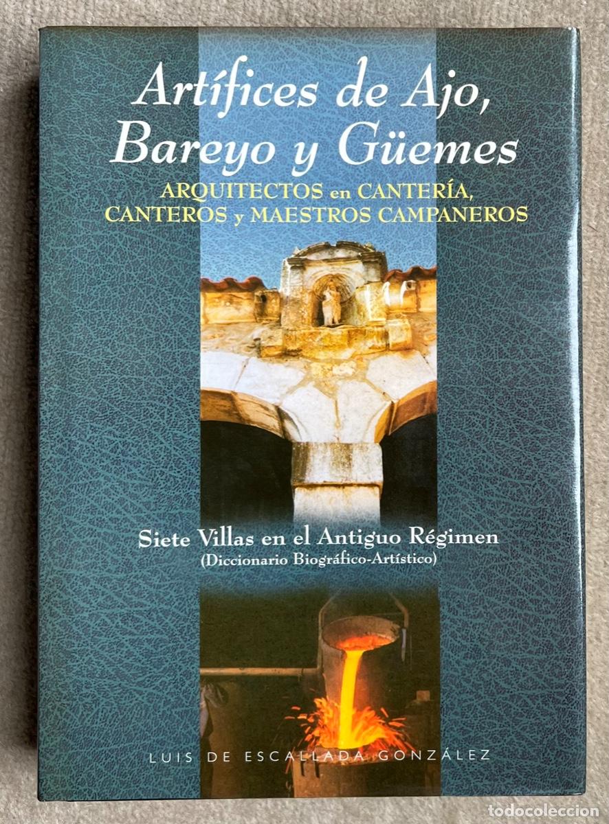 Libros de segunda mano: Art&iacute;fices de Ajo, Bareyo y G&uuml;emes - Arquitectos en canter&iacute;a, canteros y campaneros - Cantabria