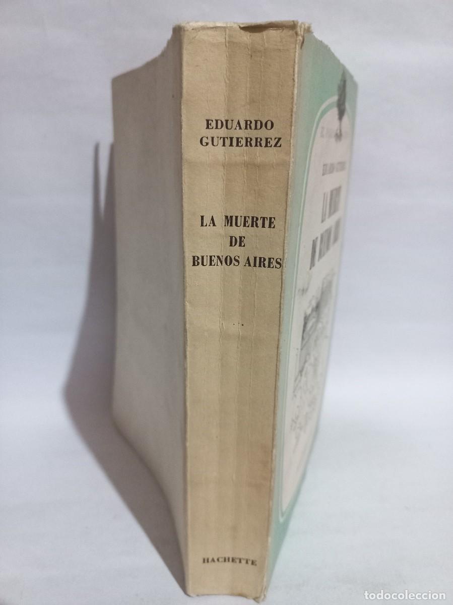 Libros de segunda mano: Eduardo Gutierrez - La Muerte de Buenos Aires - 1959 - Foto 2