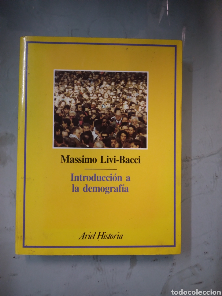 Libros de segunda mano: Massimo Livi Bacci, Introducci&oacute;n a la demograf&iacute;a, Ariel Hispania - Foto 1