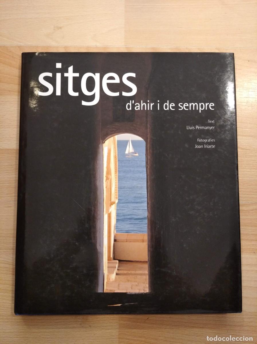 Libros de segunda mano: Sitges. Dahir i de sempre. Llu&iacute;s Permanyer - Foto 1