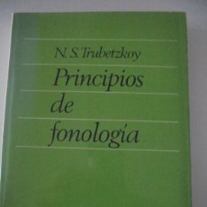 Libros de segunda mano: PRINCIPIOS DE FONOLOGIA. N. S. TRUBETZKOY. EDITORIAL CINCEL, 1976. RUSTICA CON SOLAPA. 271 PAGINAS.. Lote 375355409