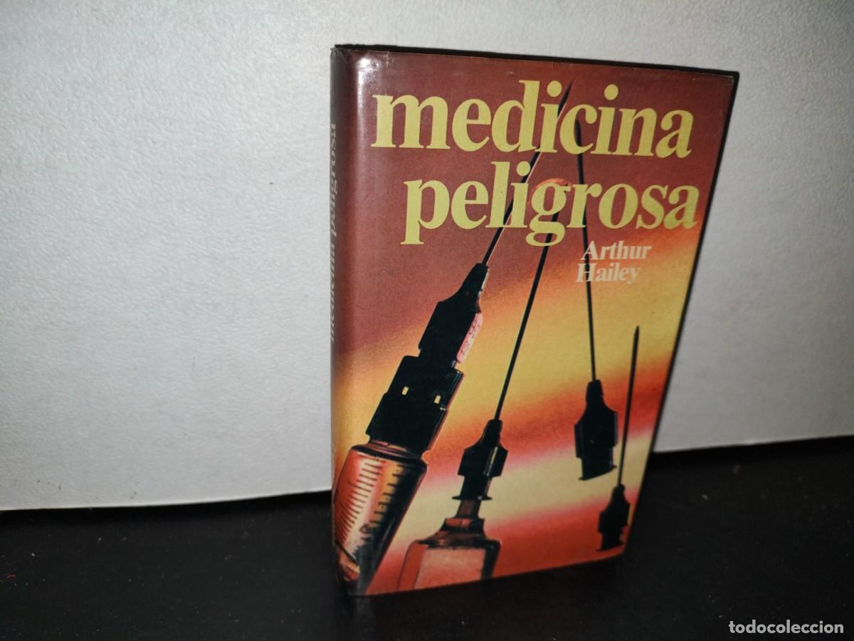Libros de segunda mano: 43- MEDICINA PELIGROSA - ARTHUR HAILEY - Foto 1