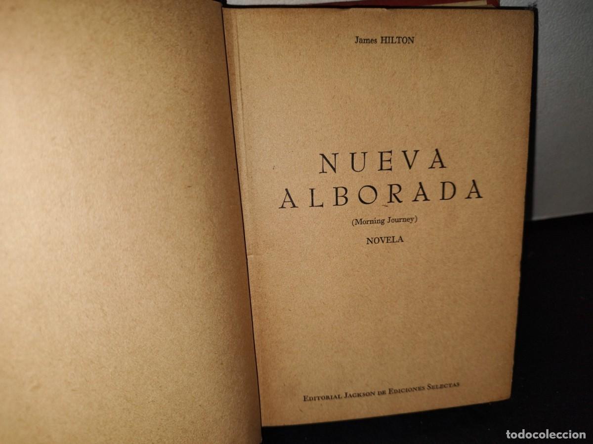 Libros de segunda mano: 43- NUEVA ALBORADA - JAMES HILTON - Foto 3