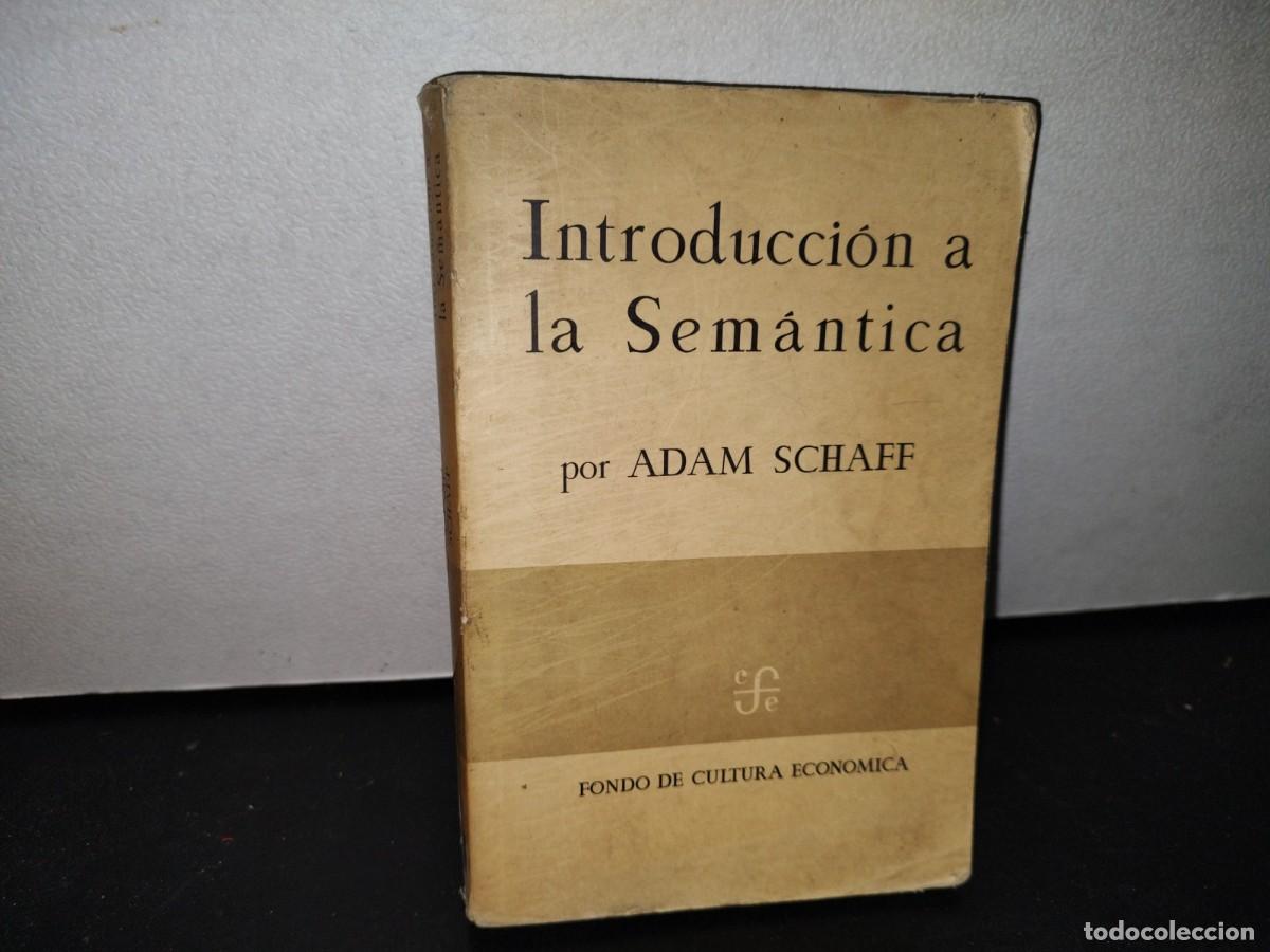 Libros de segunda mano: 43- INTRODUCCI&Oacute;N A LA SEM&Aacute;NTICA - ADAM SCHAFF - Foto 1