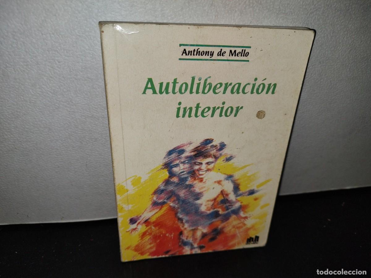 Libros de segunda mano: 43- AUTOLIBERACI&Oacute;N INTERIOR - ANTHONY DE MELLO - Foto 1