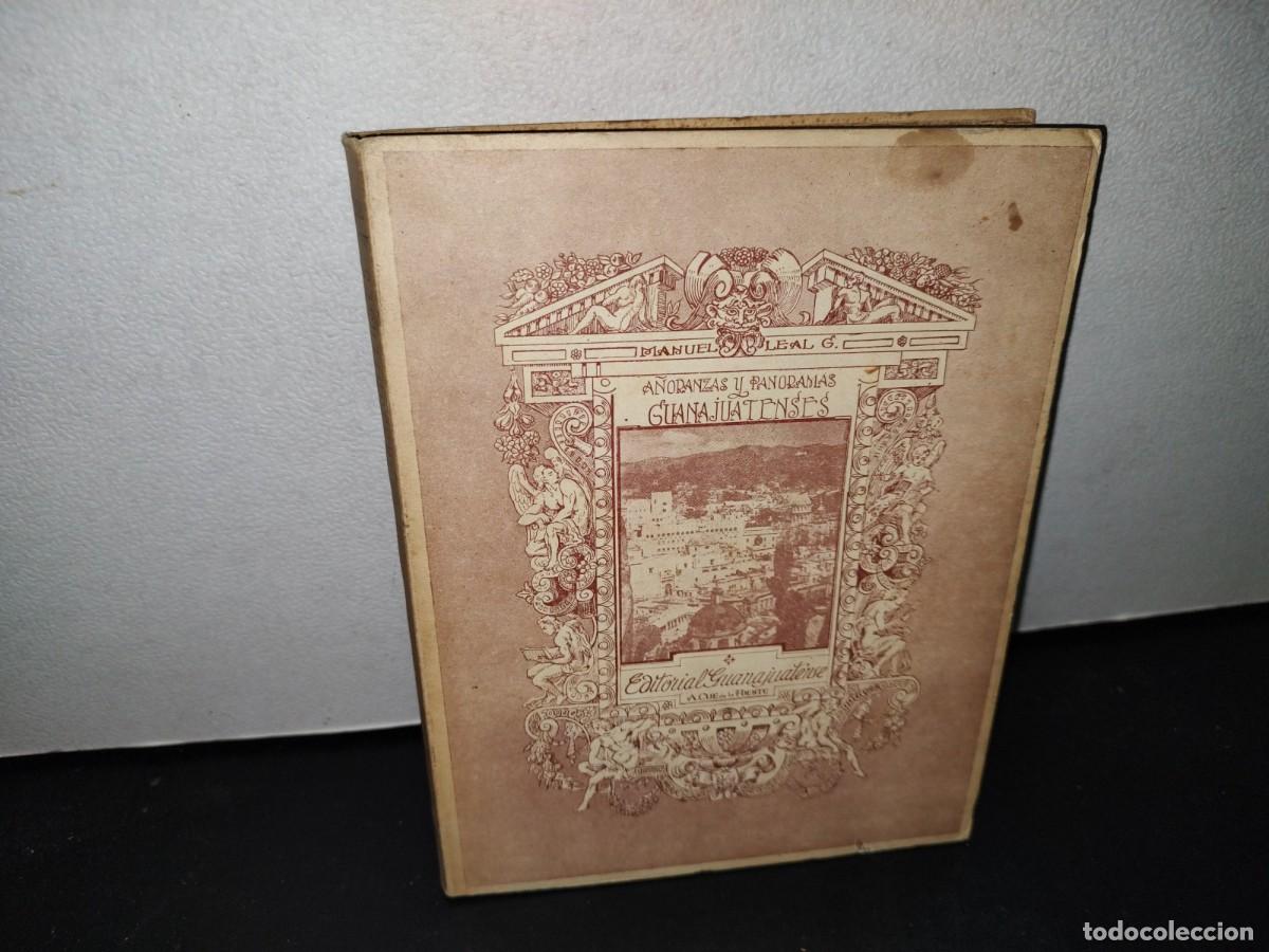 Libri di seconda mano: 43- A&Ntilde;ORANZAS Y PANORAMAS GUANAJUATENSES - M. LEAL - 1956