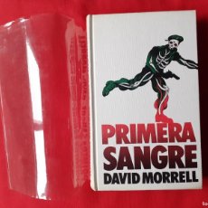 Libros de segunda mano: PRIMERA SANGRE. DAVID MORRELL. CIRCULO DE LECTORES 1976 TAPA DURA.