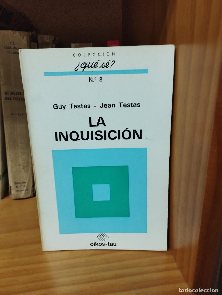 Libros de segunda mano: Guy y Jean Testas. La inquisici&oacute;n. Que se N. 8 - Foto 1