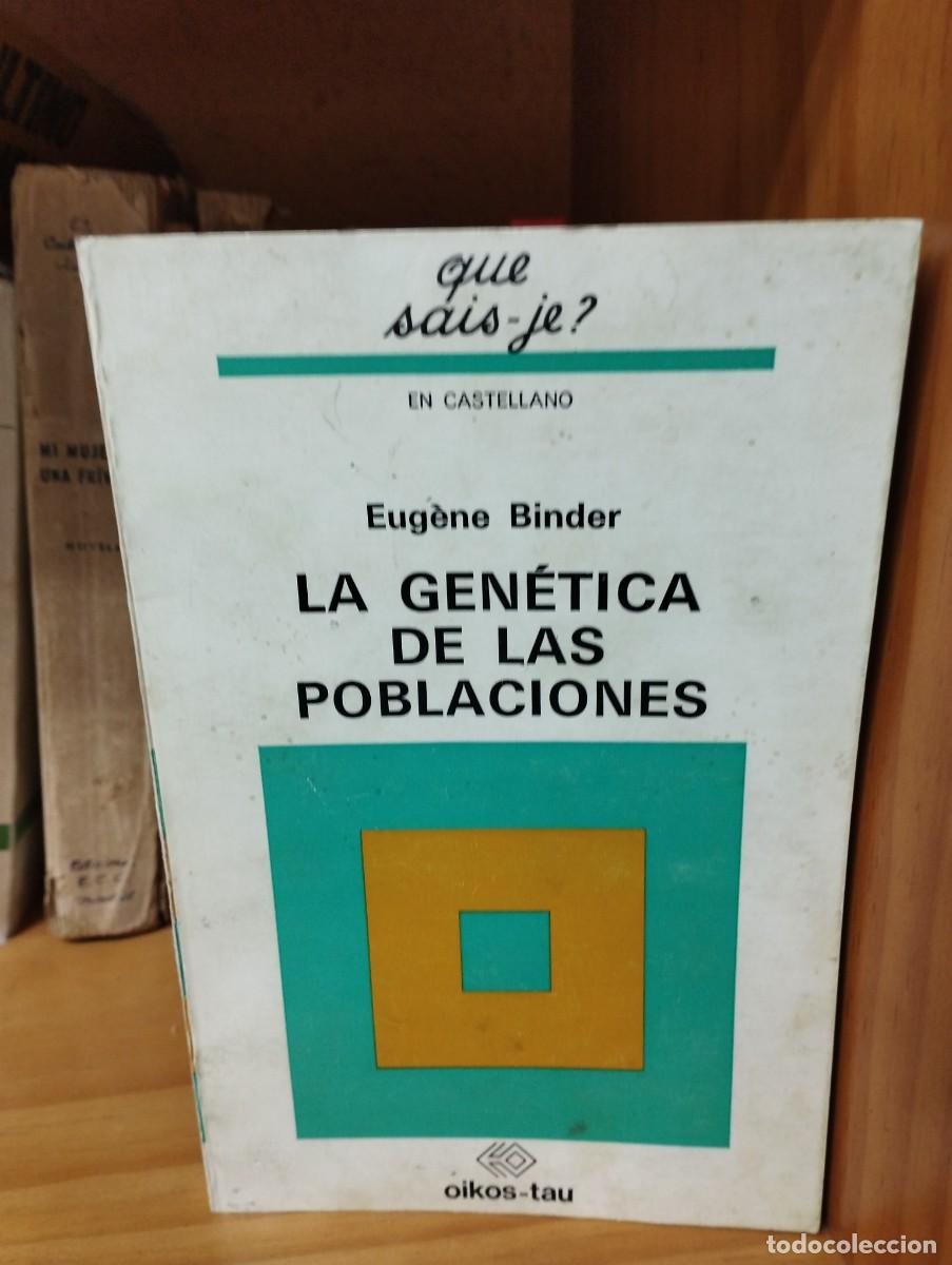 Livres d'occasion: Eigene Binder. La gen&eacute;tica de las poblaciones. Que se