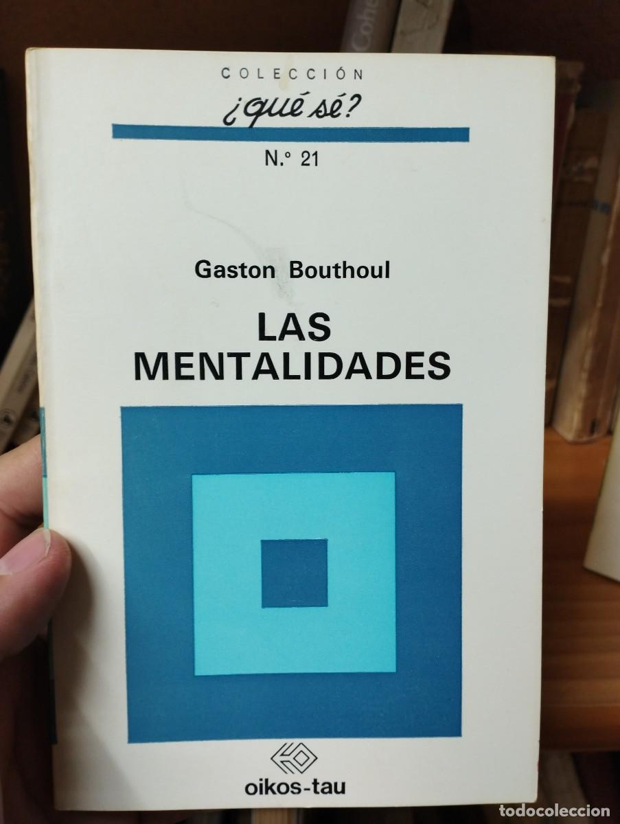 Libri di seconda mano: Gast&oacute;n Bouthould. Las mentalidades. Que se N.21