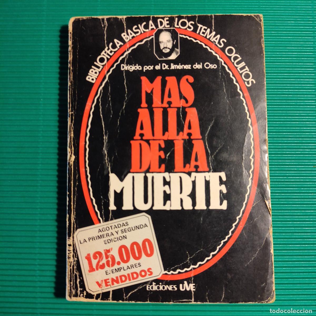 Libros de segunda mano: MAS ALLA DE LA MUERTE . DR. JIMENEZ DEL OSO . EDICIONES VVE - Foto 1