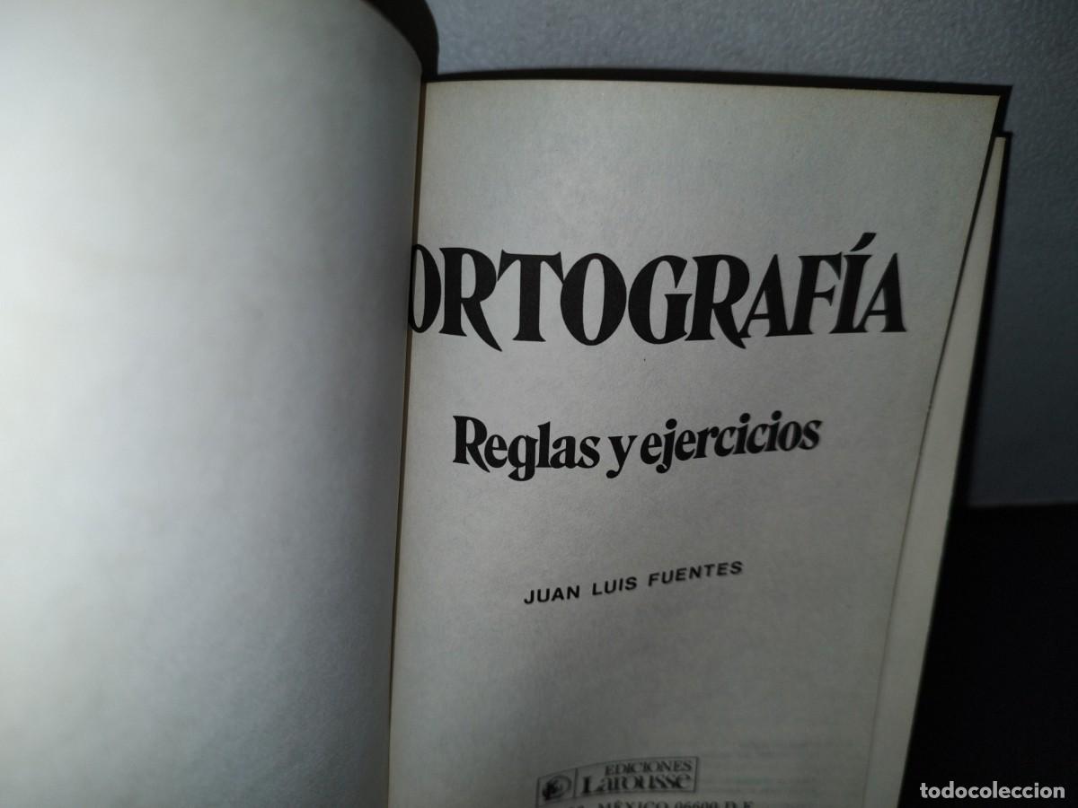 Libros de segunda mano: 44- ORTOGRAF&Iacute;A. REGLAS Y EJERCICIOS - JUAN LUIS FUENTES - Foto 3