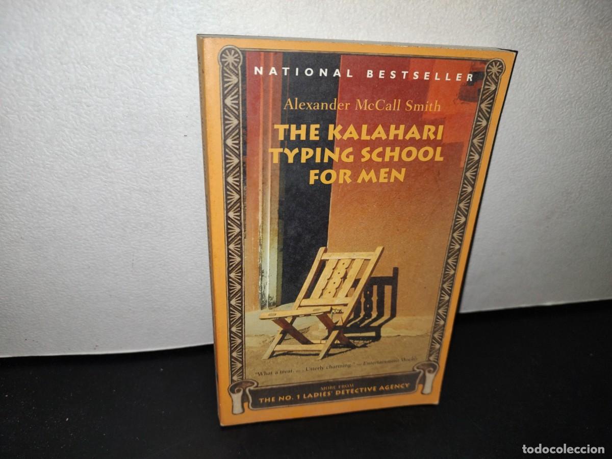 Libros de segunda mano: 44- THE KALAHARI TYPING SCHOOL FOR MEN - ALEXANDER MCCALL SMITH - Foto 1