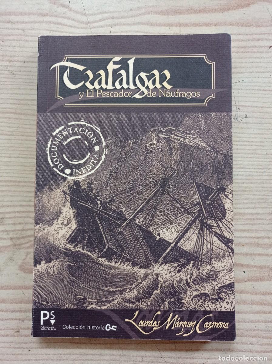 Livres d'occasion: Trafalgar Y El Pescador De Naufragos - Lourdes Marquez Carmona