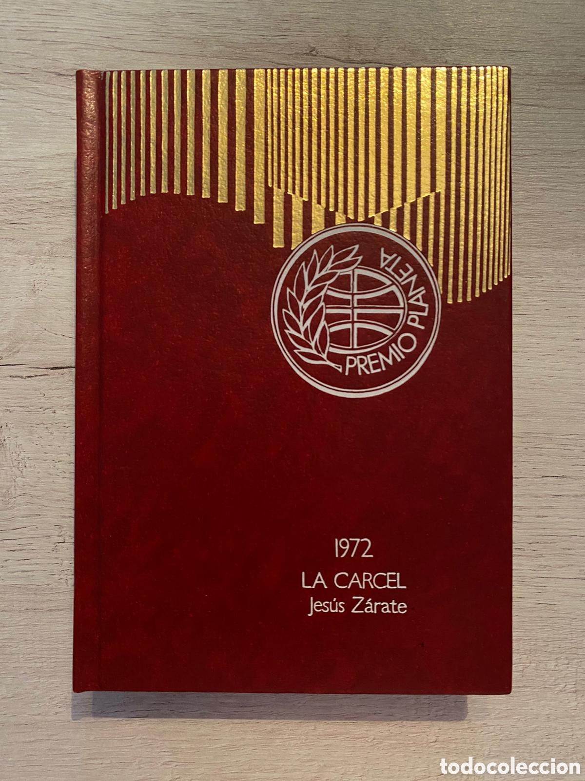 Libros de segunda mano: LA C&Aacute;RCEL - JES&Uacute;S Z&Aacute;RATE - PREMIO PLANETA -1972 - Foto 1