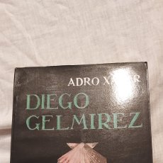 Libros de segunda mano: DIEGO GELMIREZ REINOS DE GALICIA SIGLOS XI-XII.ADRO XAVIER.BARCELONA 1985. Lote 375823279