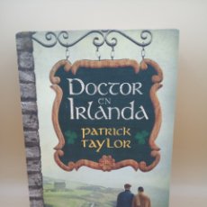 Libros de segunda mano: DOCTOR EN IRLANDA POR PATRICK TAYLOR. Lote 375870814