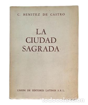 Libros de segunda mano: LA CIUDAD SAGRADA.- CECILIO BEN&Iacute;TEZ DE CASTRO (1955) - Foto 1