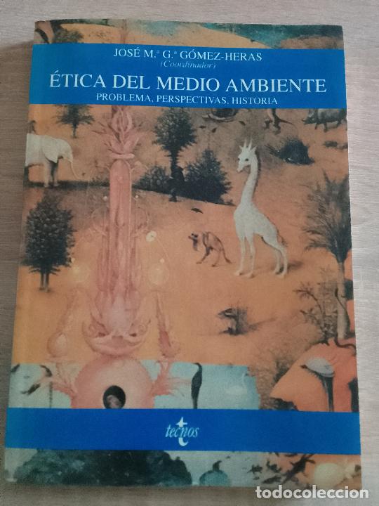 Libros de segunda mano: VV.AA.: &Eacute;tica del medio ambiente. Problema, perspectivas, historia - Foto 1