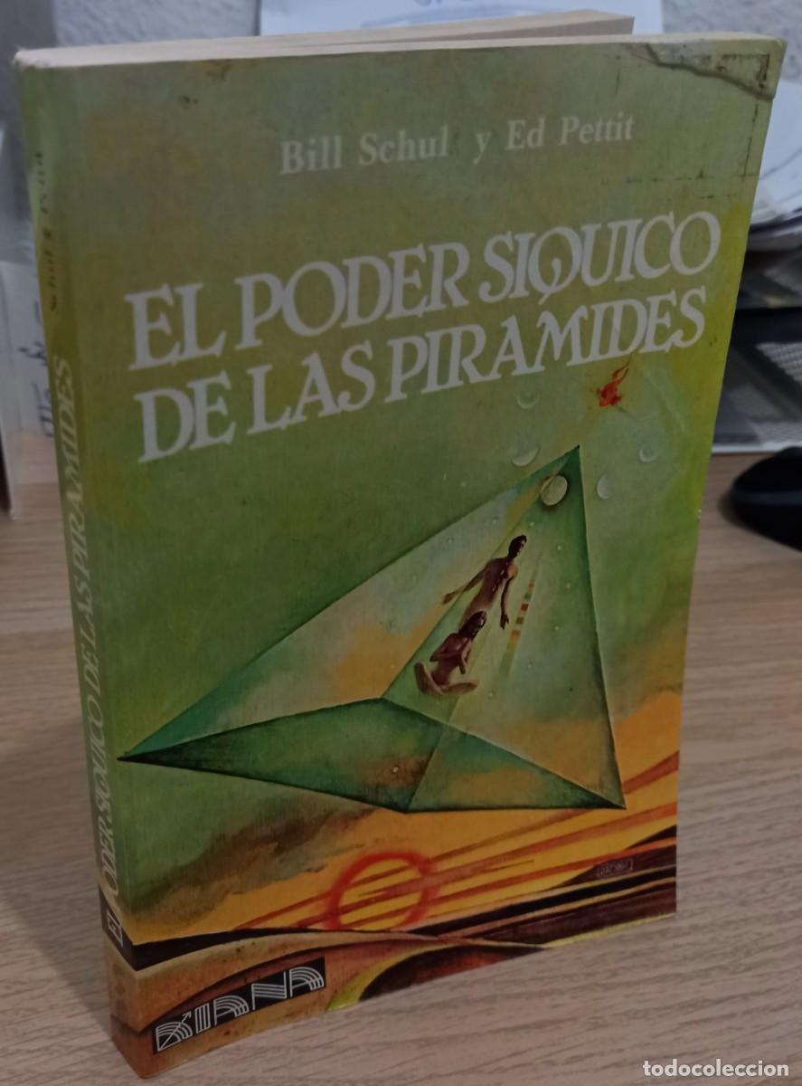 Libros de segunda mano: EL PODER SIQUICO DE LAS PIR&Aacute;MIDES - SCHUL / PETTIT - Foto 1