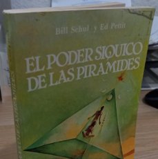 Libros de segunda mano: EL PODER SIQUICO DE LAS PIRÁMIDES - SCHUL / PETTIT. Lote 375992199