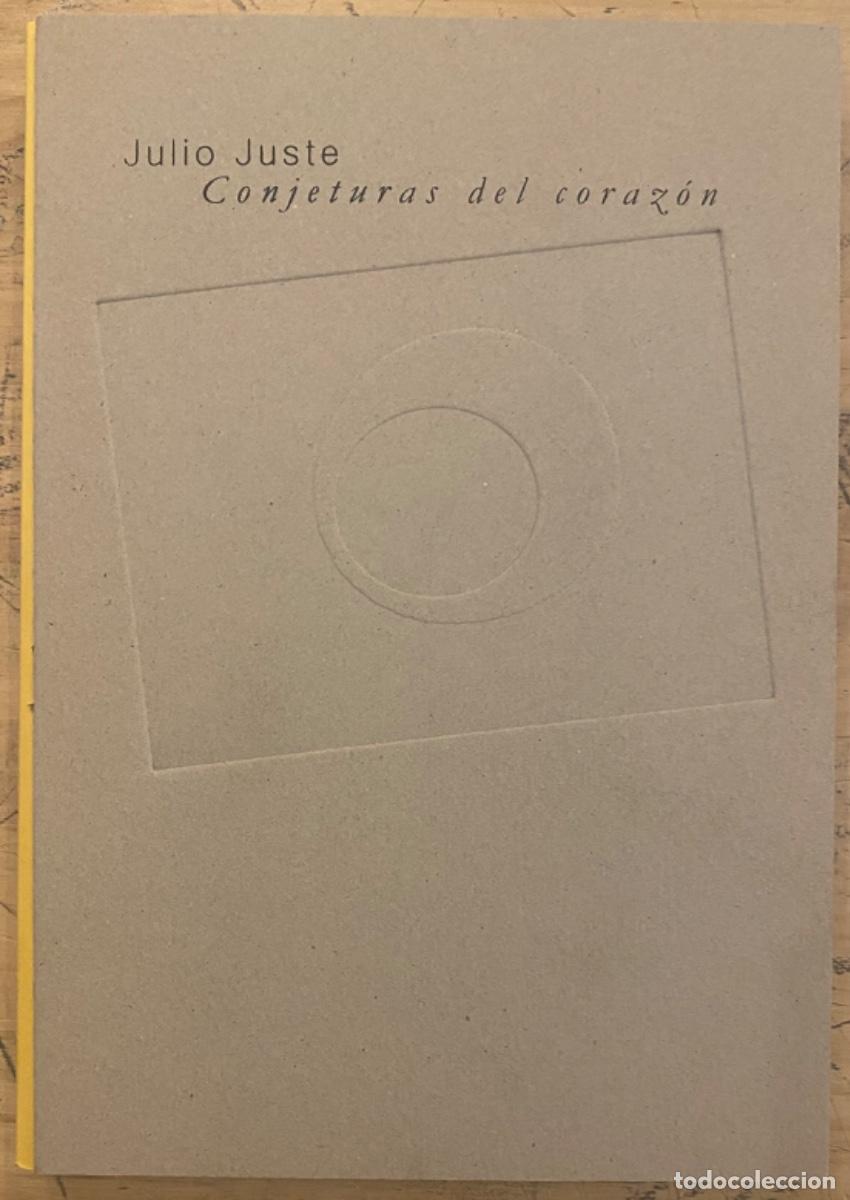 Libros de segunda mano: Julio Juste. Conjeturas del Coraz&oacute;n - Foto 1