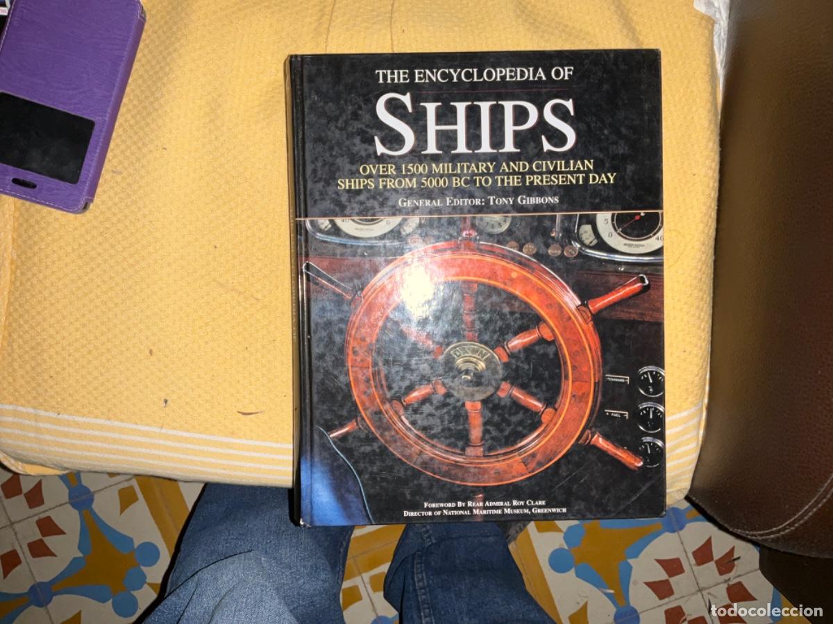 Gebrauchte B&uuml;cher: THE ENCYCLOPEDIA OF SHIPS. SILVERDALE BOOKS, 2001. EN INGL&Eacute;S.Enciclopedia de barcos mas de 1500